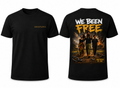 WE BEEN FREE
