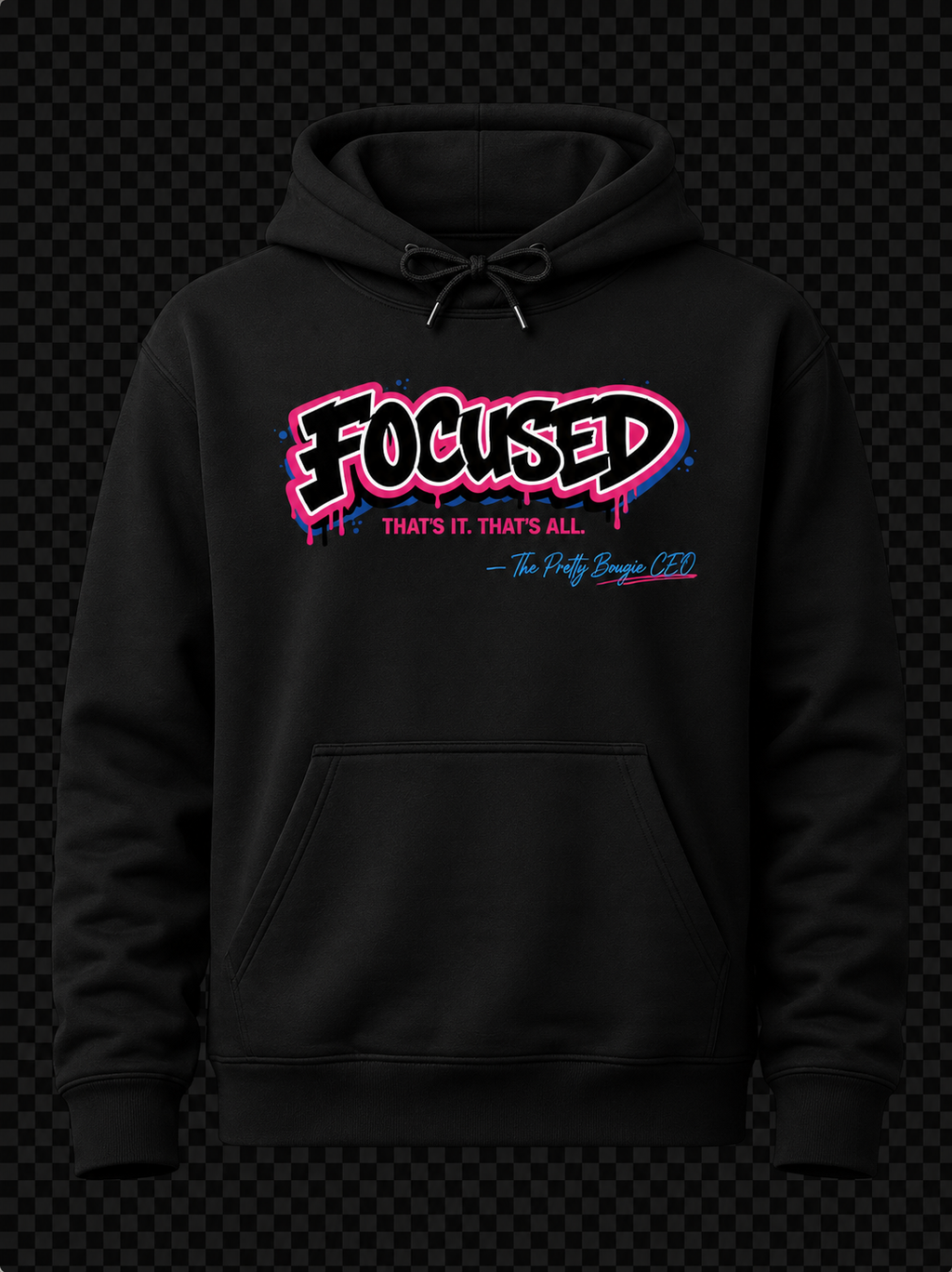 The Pretty Bougie CEO Signature Focused Hoody