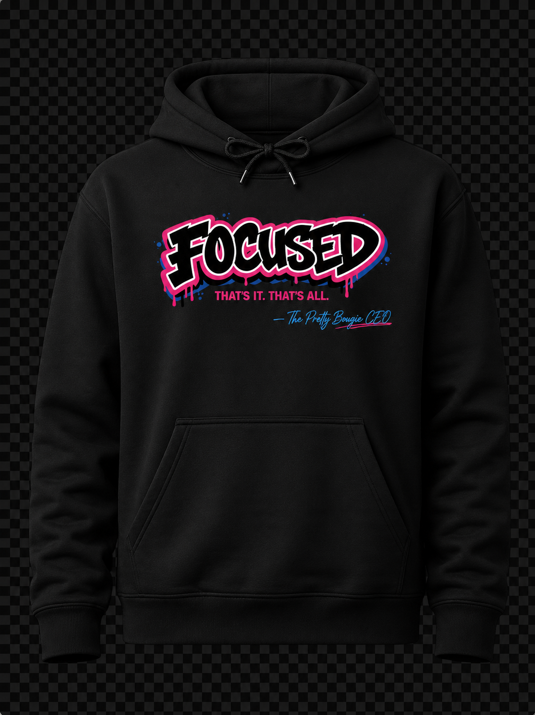 The Pretty Bougie CEO Signature Focused Hoody