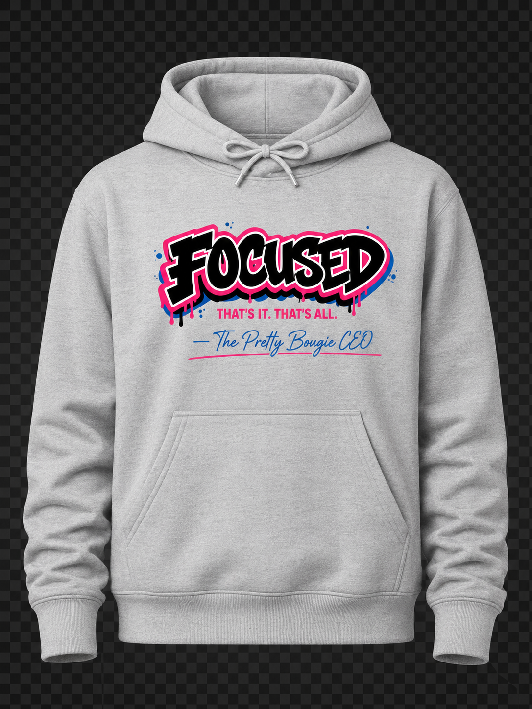 The Pretty Bougie CEO Signature Focused Hoody