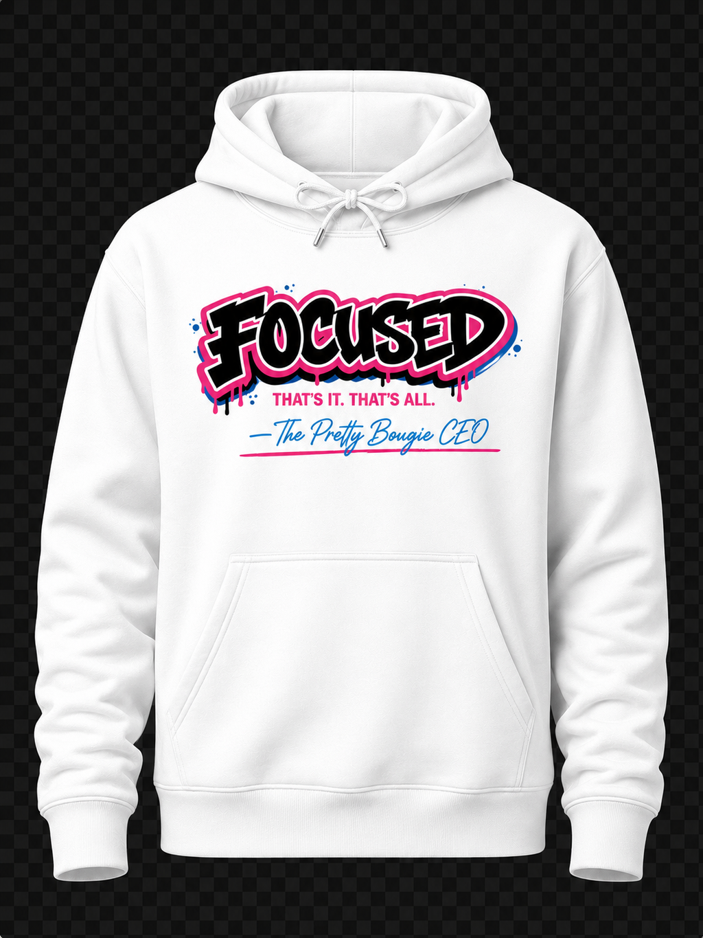 The Pretty Bougie CEO Signature Focused Hoody